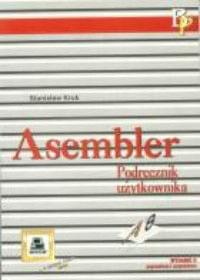 Asembler - Podręcznik użytkownika Asembler - Podręcznik użytkownika