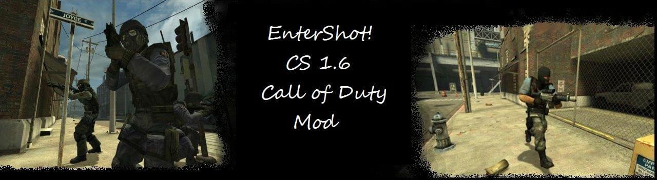 EnterShot! CS 1.6 Call of Duty Mod