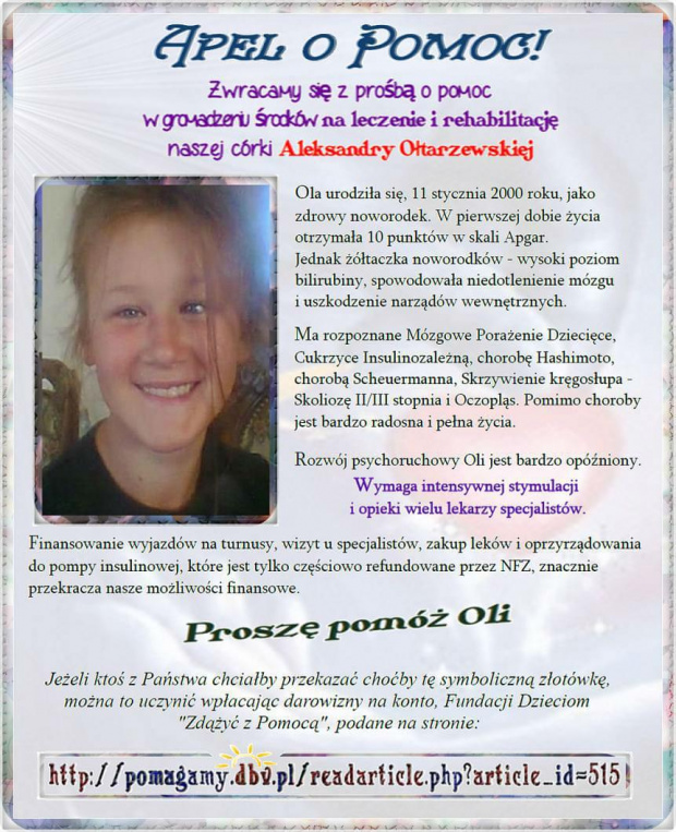 Aleksandra Ołtarzewska - Mózgowe porażenie dziecięce (MPD), Cukrzyca Insulinozależna, Zapalenie tarczycy - Choroba Hashimoto, Skrzywienie kręgosłupa - Skolioza II/III stopnia, Choroba Scheuermanna, Oczopląs --- http://pomagamy.dbv.pl/ #pomoc