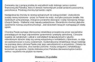 Paweł Wojtal - dziecięce porażenie mózgowe niedosłuch ucha prawego uszkodzenie nerwów wzrokowych niedowład czterokończynowy zespół Dandy Walkera oraz napady padaczkowe http://pomagamy.dbv.pl/ #ZdążyćZPomocą #Apel #ChoreDziecko #fundacja