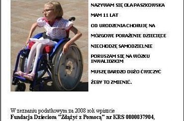 http://pomagamy.dbv.pl/ #AleksandraPaszkowska #FundacjaDzieciomZdążyćZPomocą #DziecięcePorażenieMózgowe #Schorzenie #Apel #ChoreDzieci #darowizna #OpiekaRehabilitacyjna #Fiedziuszko #fundacja #PomocCharytatywna #PomocDzieciom #PomocnaDłoń